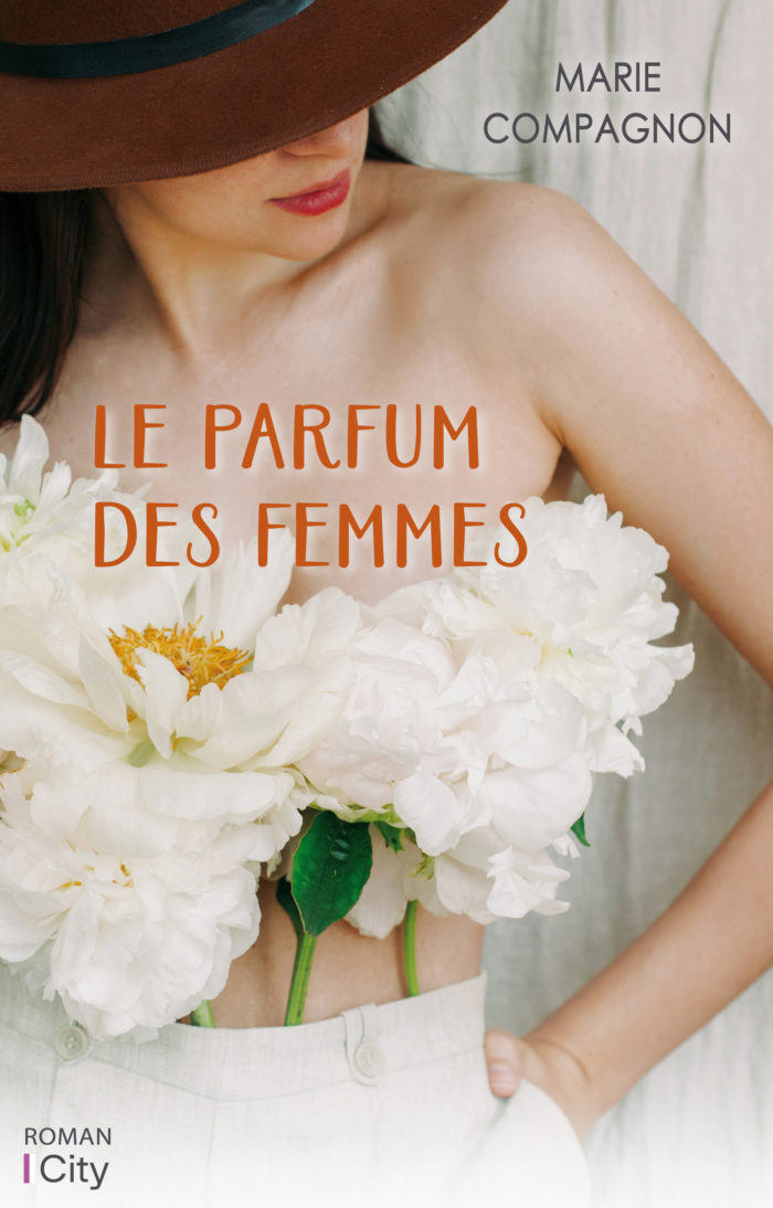 le parfum des femmes, marie compagnon, roman, roman féminin, roman feel good, city éditions, charge mentale, livre charge mentale, roman charge mentale, livre bien être